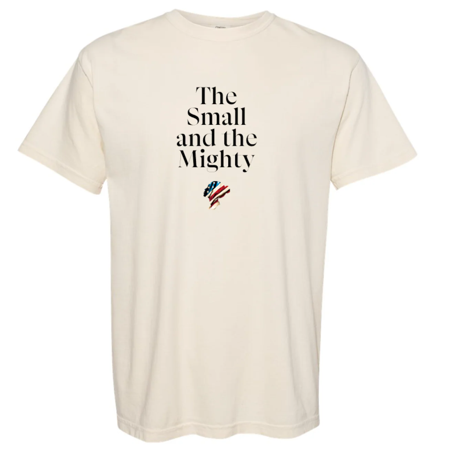 The Small and the Mighty Shirt - Adult