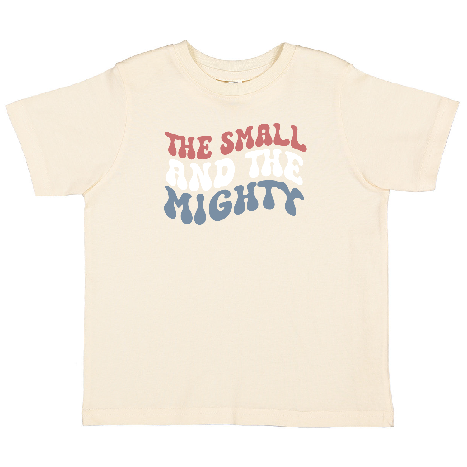 The Small and the Mighty Shirt - Baby, Kids & Youth