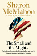 Signed Copy: The Small and The Mighty by Sharon McMahon