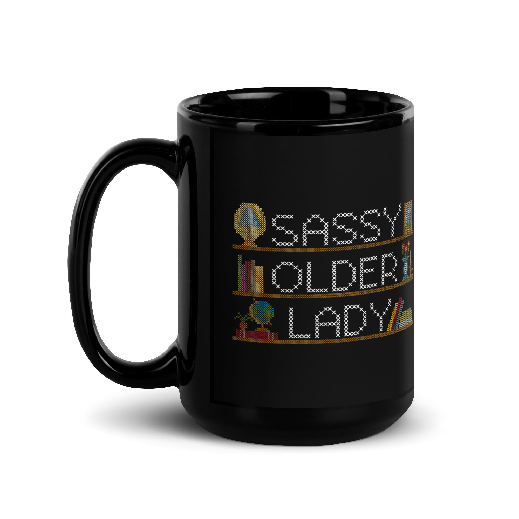 Sassy Older Lady Embroidery -  15oz Mug