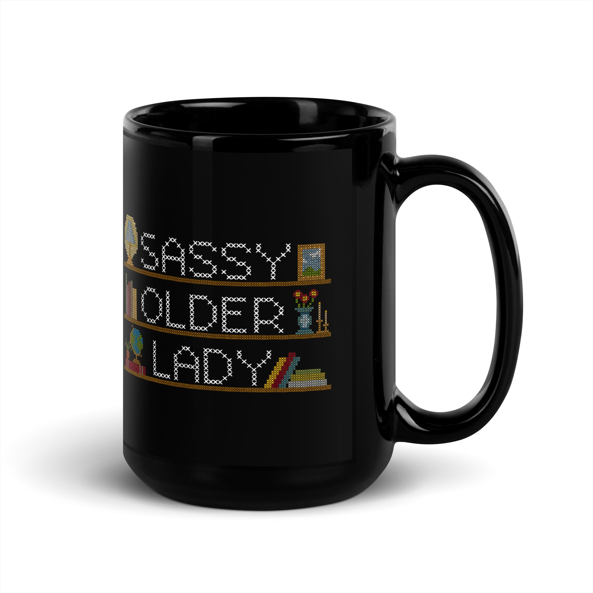 Sassy Older Lady Embroidery -  15oz Mug