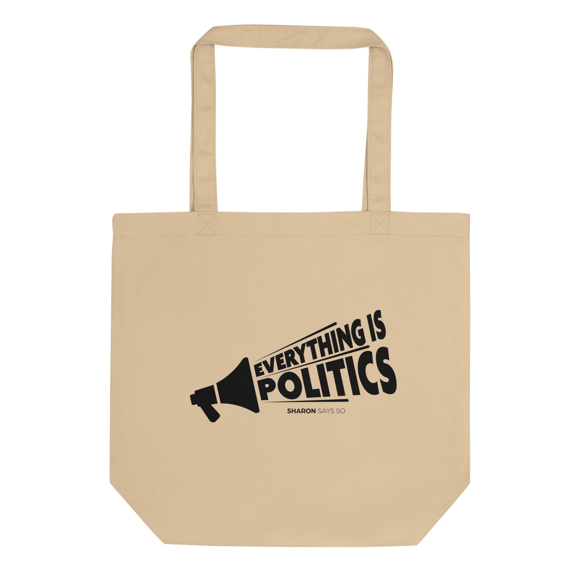 Everything is Politics - Eco Tote Bag