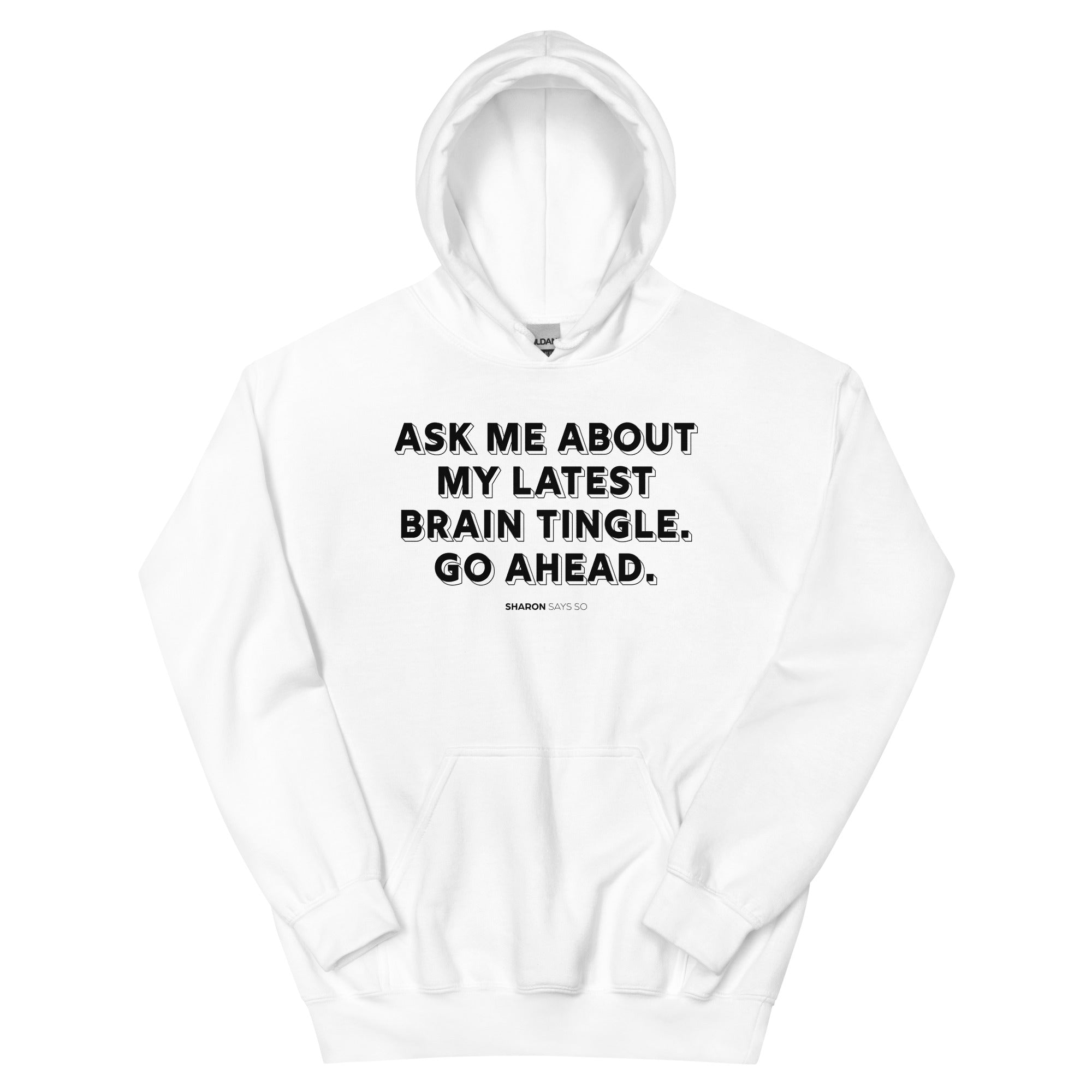 Brain Tingles - Unisex Hoodie