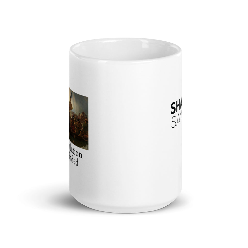 Revolution Never Ended - 15oz Mug