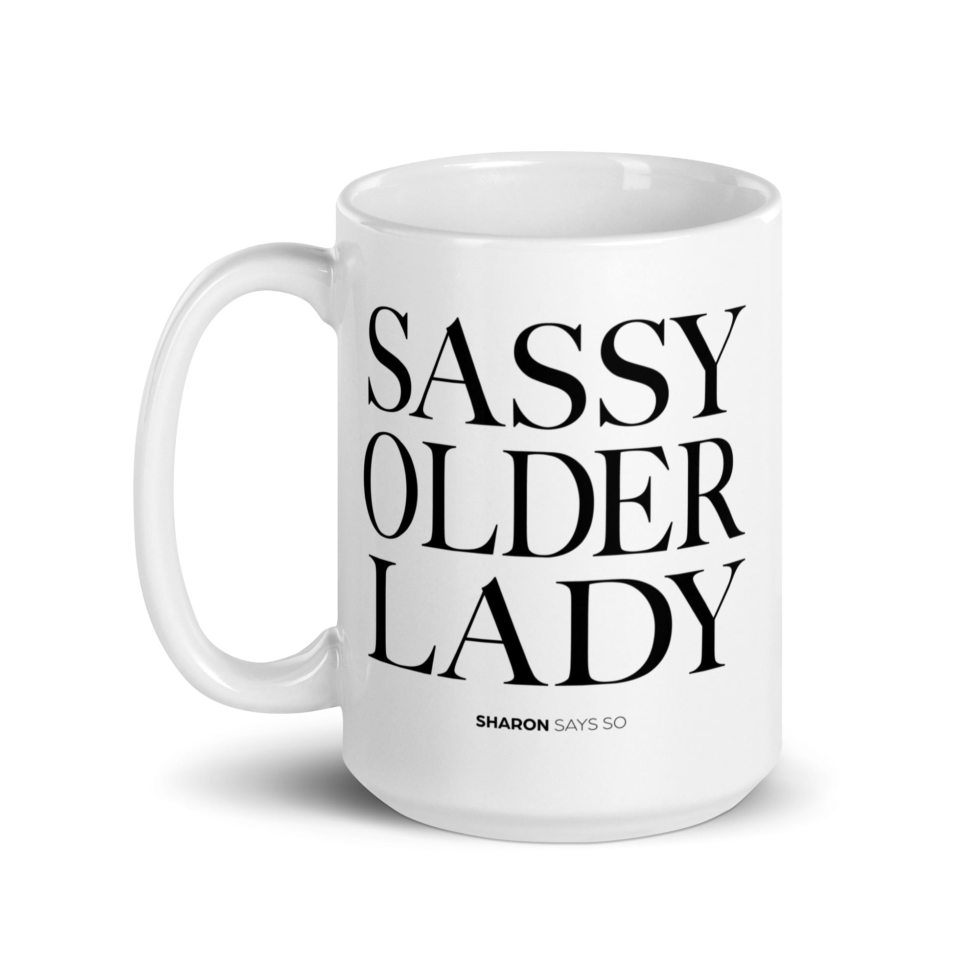 Sassy Older Lady - Mug