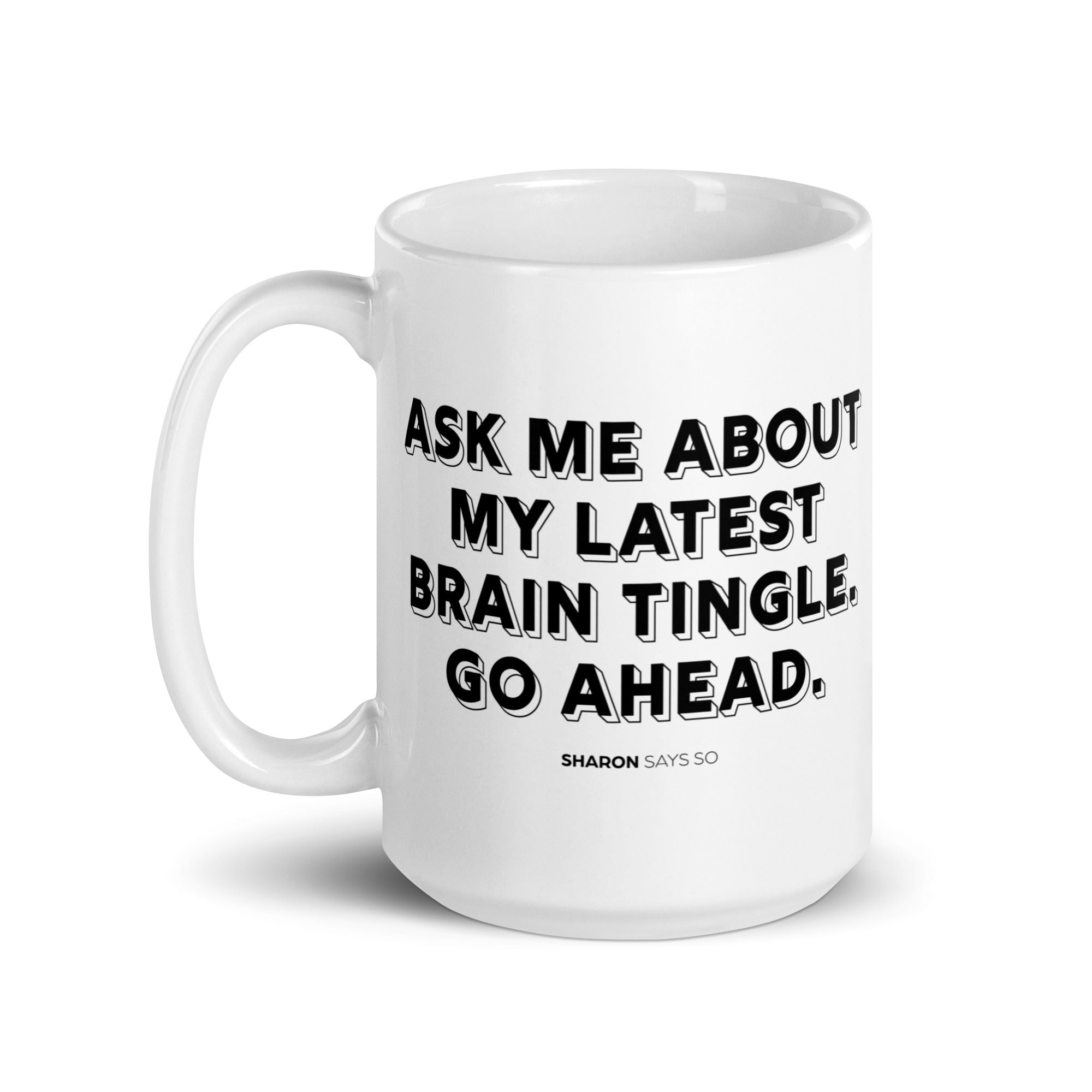 Brain Tingles - Mug