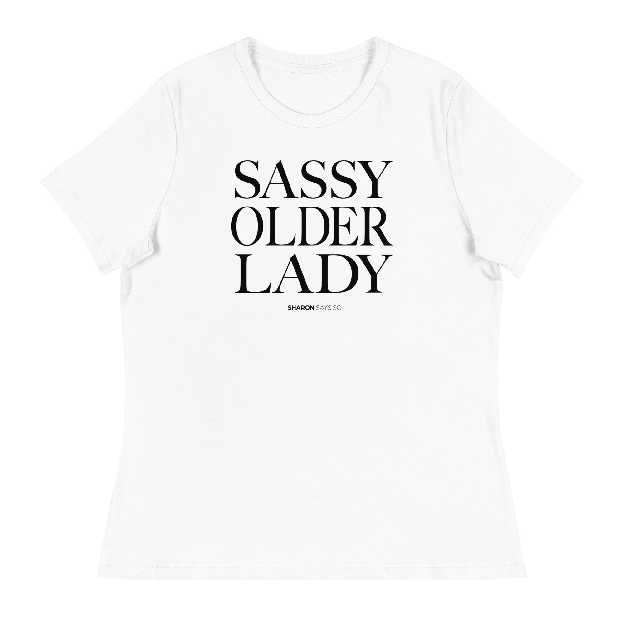 Sassy Older Lady - Women's Relaxed T-Shirt