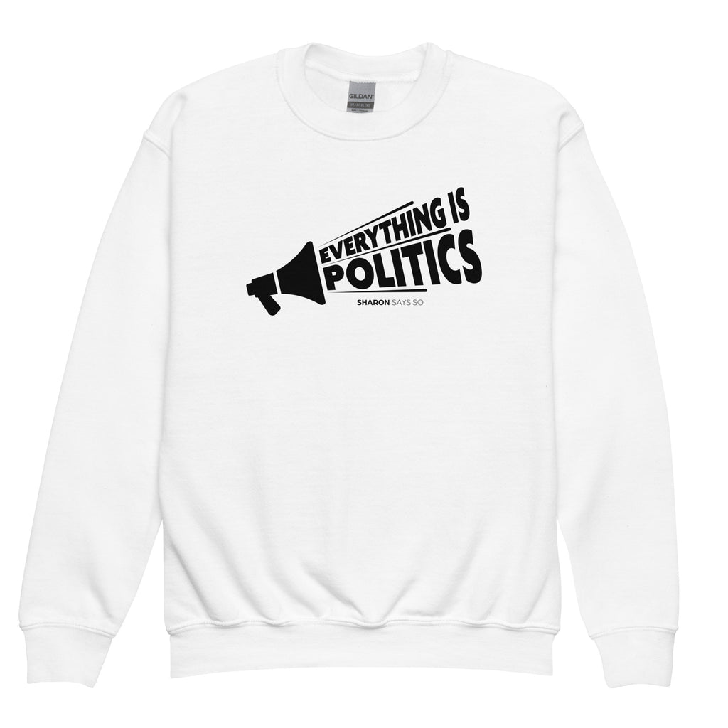 Everything is Politics - Youth Crewneck Sweatshirt